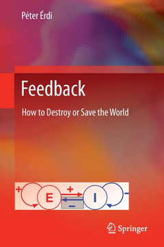 Feedback: How to Destroy or Save the World