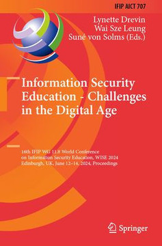 Information Security Education - Challenges in the Digital Age: 16th Ifip Wg 11.8 World Conference on Information Security Education, Wise 2024, Edinb