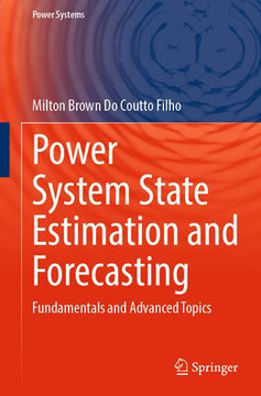 Power System State Estimation and Forecasting: Fundamentals and Advanced Topics