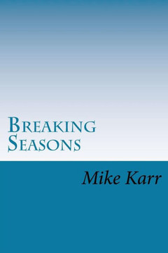 Breaking Seasons