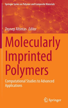 Molecularly Imprinted Polymers: Computational Studies to Advanced Applications