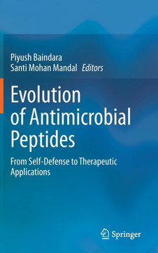 Evolution of Antimicrobial Peptides: From Self-Defense to Therapeutic Applications