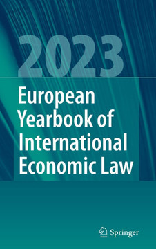 European Yearbook of International Economic Law 2023 European Yearbook of International Economic Law 2023