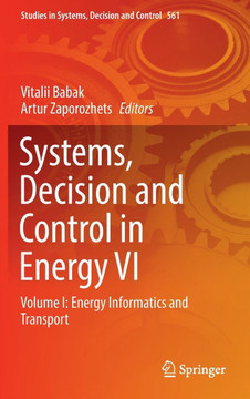 Systems, Decision and Control in Energy VI: Volume I: Energy Informatics and Transport