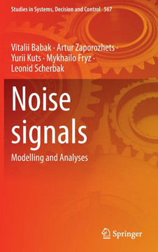 Noise Signals: Modelling and Analyses