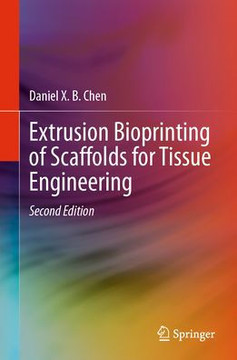 Extrusion Bioprinting of Scaffolds for Tissue Engineering