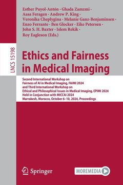 Ethics and Fairness in Medical Imaging: Second International Workshop on Fairness of AI in Medical Imaging, Faimi 2024, and Third International Worksh