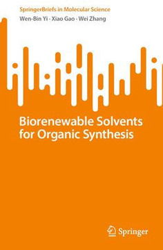 Biorenewable Solvents for Organic Synthesis
