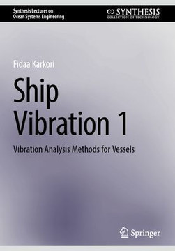 Ship Vibration 1: Vibration Analysis Methods for Vessels