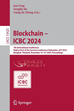 Blockchain - Icbc 2024: 7th International Conference, Held as Part of the Services Conference Federation, Scf 2024, Bangkok, Thailand, Novembe