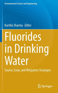 Fluorides in Drinking Water: Source, Issue, and Mitigation Strategies