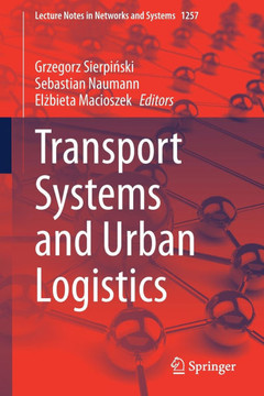 Transport Systems and Urban Logistics