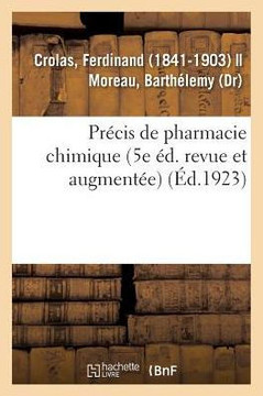 Pr?cis de Pharmacie Chimique (5e ?d. Revue Et Augment?e)