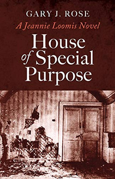 House of Special Purpose : A Jeannie Loomis Novel