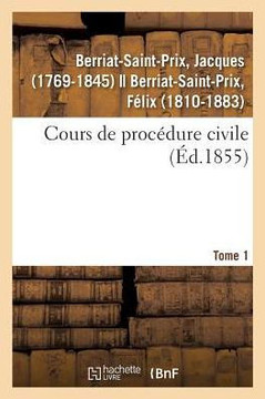 Cours de Proc?dure Civile. Tome 1