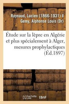 ?tude Sur La L?pre En Alg?rie Et Plus Sp?cialement ? Alger, Mesures Prophylactiques