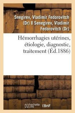H?morrhagies Ut?rines, ?tiologie, Diagnostic, Traitement