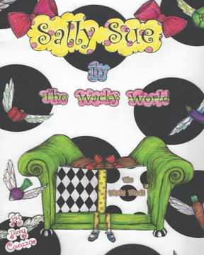 Sally Sue In The Wacky World Sally Sue In The Wacky World