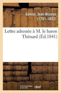 Lettre Adress?e ? M. Le Baron Th?nard Lettre Adress?e ? M. Le Baron Th?nard