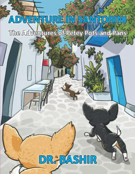 The Adventures of Petey Pots and Pans: Adventure in Santorini