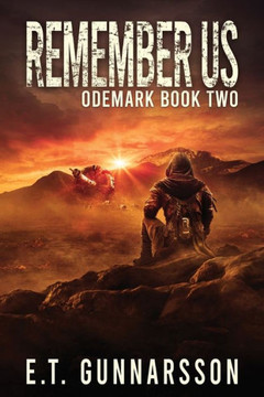 Remember Us: A Post-Apocalyptic Series (The Odemark Series)