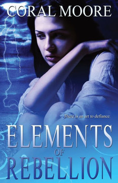 Elements Of Rebellion