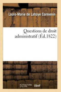 Questions de Droit Administratif. Tome 1