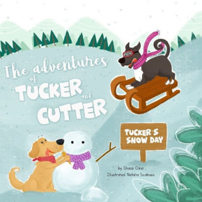 Tucker'S Snow Day Tucker'S Snow Day