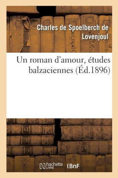 Un roman d'amour, ?tudes balzaciennes