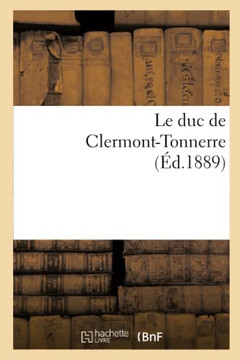 Le Duc de Clermont-Tonnerre