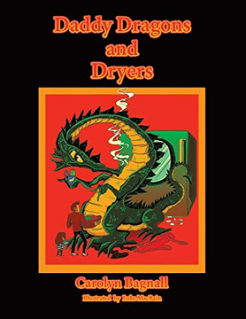 Daddy Dragons and Dryers - Paperback Daddy Dragons and Dryers - Paperback
