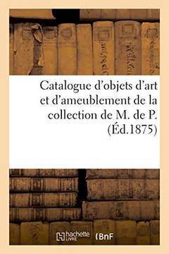 Catalogue d'Objets d'Art Et d'Ameublement, Suite de Six Tapisseries de Beauvais