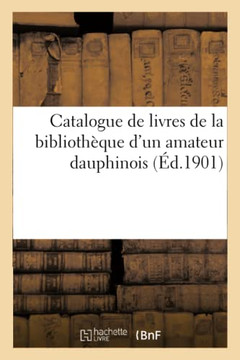 Catalogue de Livres Modernes, S?rie d'Ouvrages de la P?riode Romantique
