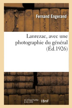 Lanrezac, Avec Une Photographie Du G?n?ral