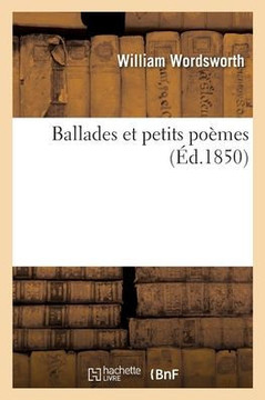 Ballades et petits po?mes