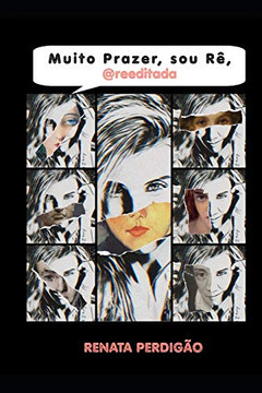 "Muito Prazer, sou Rê, @reeditada" (Portuguese Edition) "Muito Prazer, sou Rê, @reeditada" (Portuguese Edition)