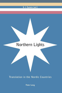 Northern Lights; Translation in the Nordic Countries