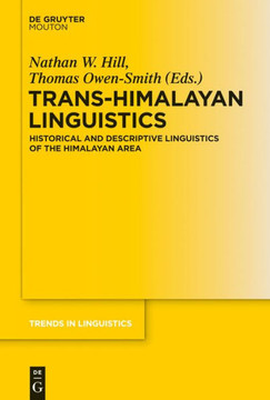 Trans-Himalayan Linguistics: Historical and Descriptive Linguistics of the Himalayan Area