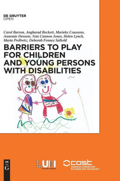 Barriers to Play and Recreation for Children and Young People with Disabilities