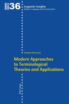 Modern Approaches to Terminological Theories and Applications