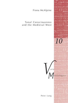 Tonal Consciousness and the Medieval West