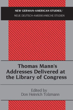 Thomas Mann's Addresses Delivered at the Library of Congress