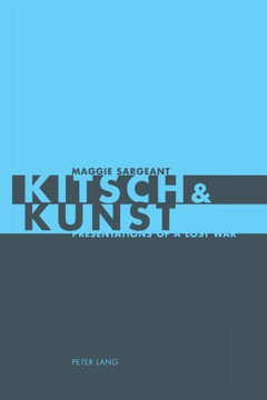 Kitsch & Kunst: Presentations of a Lost War