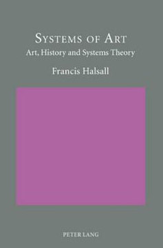 Systems of Art: Art, History and Systems Theory