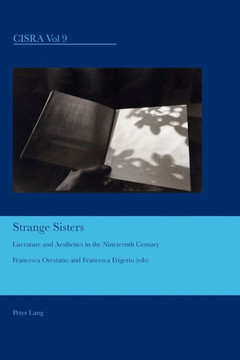 Strange Sisters: Literature and Aesthetics in the Nineteenth Century