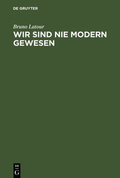 Wir sind nie modern gewesen