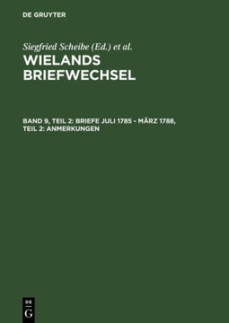Briefe Juli 1785 - M?rz 1788, Teil 2: Anmerkungen Briefe Juli 1785 - M?rz 1788, Teil 2: Anmerkungen