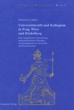 Universit?tsstift und Kollegium in Prag, Wien und Heidelberg