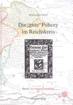 Die Gute Policey Im Fr?nkischen Reichskreis Die Gute Policey Im Fr?nkischen Reichskreis
