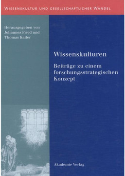 Wissenskulturen: Beitr?ge Zu Einem Forschungsstrategischen Konzept